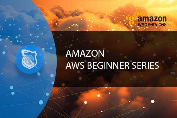 Amazon - AWS Beginner Series